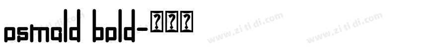 osmald bold字体转换